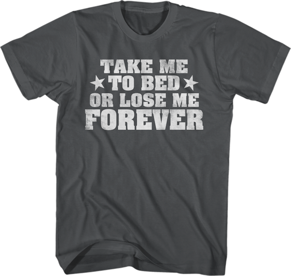 Adult Take Me To Bed T-Shirt: Top Gun Mens T-shirt