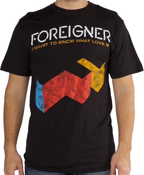 Foreigner TShirt I Want To Know What Love Is!