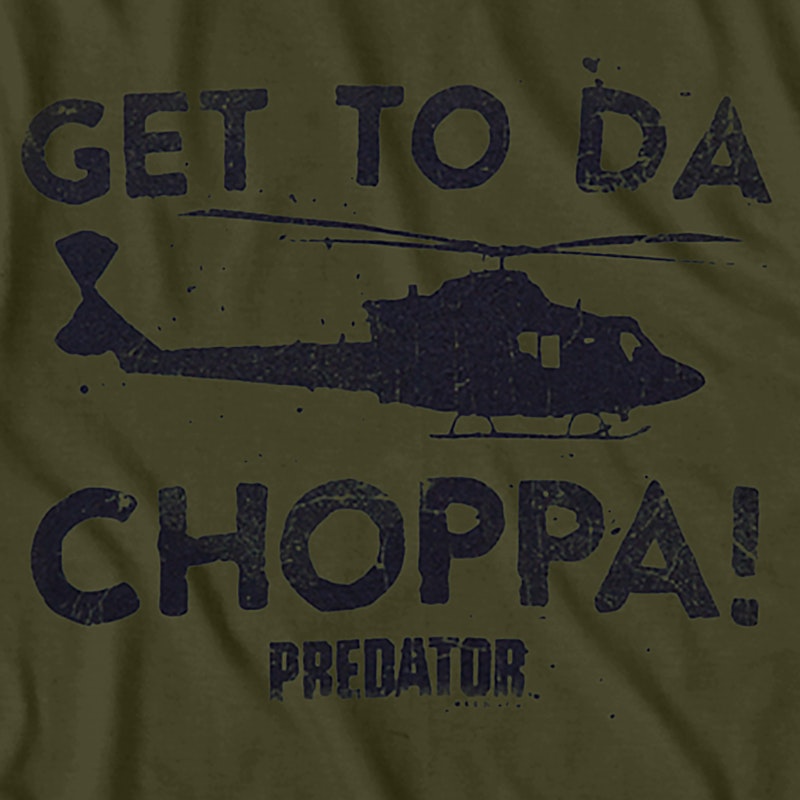 get to the choppa predator
