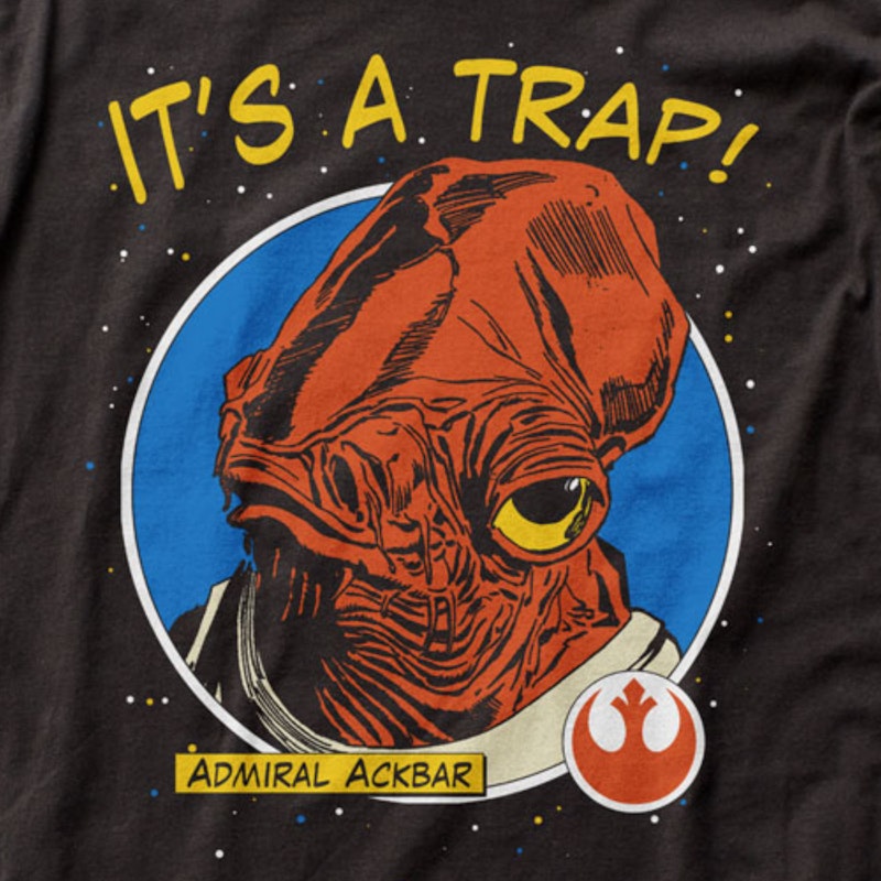 Admiral Ackbar It S A Trap Star Wars T Shirt