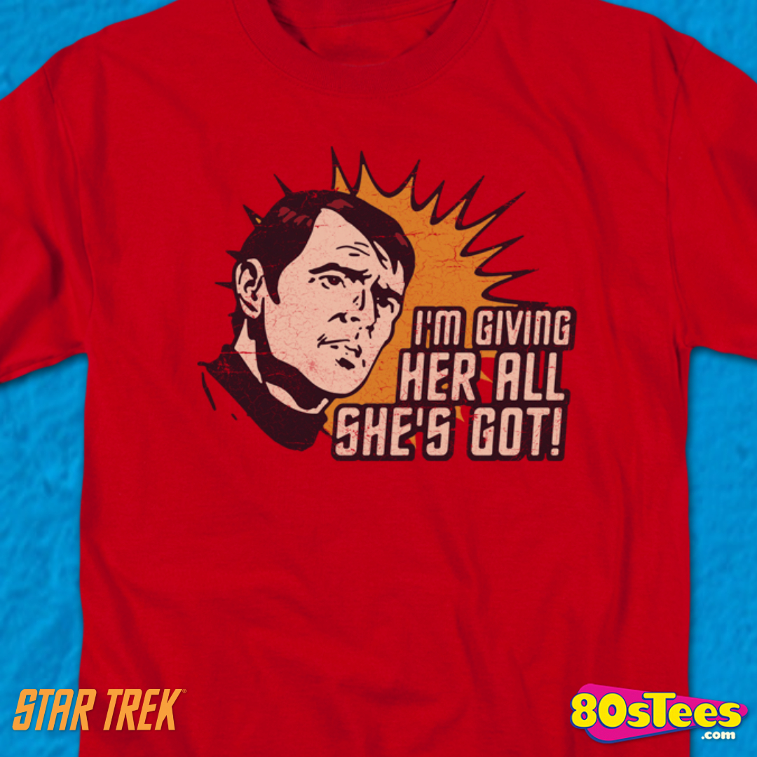 NEW Star Trek Classic TV Series Scotty "I'm Giving Her All She's Got" T-Shirt 